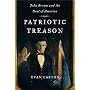 Patriotic Treason: John Brown and the Soul of America