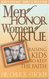 Men of Honor Women of Virtue: Raising Kids to Keep the Faith
