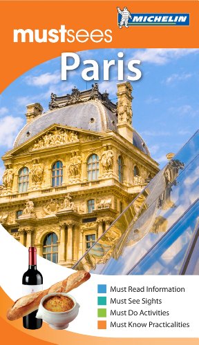 Michelin Must Sees Paris (Must See Guides/Michelin)