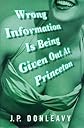 Wrong Information is Being Given Out at Princeton: The Chronicle of One of the Strangest Stories Ever To be Rumoured About Around New York