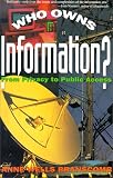 Who Owns Information?: From Privacy to Public Access