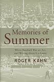 Memories of Summer: When Baseball Was an Art, and Writing About It a Game