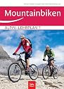 Alpin-Lehrplan 07: Mountainbiken