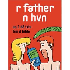 R Father N Hvn: Up 2 D8 Txts Frm Da Bible
