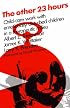 The Other 23 Hours: Child-Care Work with Emotionally Disturbed Children in a Therapeutic Milieu