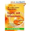 Topfit mit Vitaminen: Die Vitamin-Revolution