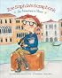 Zoe Sophia's Scrapbook: An Adventure in Venice