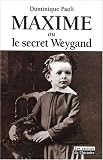 Maxime ou le Secret Weygand