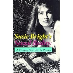 Susie Bright's Sexual Reality: A Virtual Sex World Reader