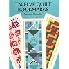Twelve Quilt Bookmarks (Dover Bookmarks)