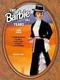 The Barbie Doll Years: A Comprehensive Listing & Value Guide of Dolls & Accessories