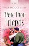 More Than Friends (Heartsong Presents)