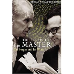 The Lesson of the Master: On Borges and His Work