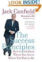 The Success Principles: How to Get from Where You are to Where You Want to be
