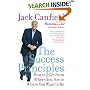 The Success Principles(TM): How to Get from Where You Are to Where You Want to Be