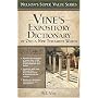 Vine's Expository Dictionary of the Old & New Testament Words (Super Value Series)