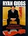 Books : Chasing Perfection: Ryan Giggs