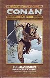 Die Abenteuer von Conan 01 - Der Elefantenturm und andere Geschichten - Roy Thomas, Barry Windsor-Smith, Barry Windsor- Smith, Robert E. Howard