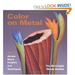 Color on Metal: 50 Artists Share Insights and Techniques