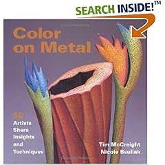 Color on Metal: 50 Artists Share Insights and Techniques