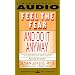 Feel the Fear and Do it Anyway