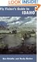Fly Fisher's Guide to Idaho (Flyfisher's Guides)