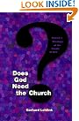 Does God Need...