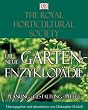 Die neue Garten-Enzyklop�die. Planung - Gestaltung - Pflege
