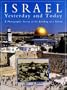 Israel: Yesterday and Today: A Photographic Survey of the Building of a Nation