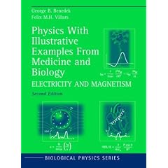Physics With Illustrative Examples From Medicine and Biology: Electricity and Magnetism: 003 (Biological and Medical Physics, Biomedical Engineering)