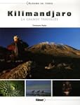 KILIMANDJARO : LA GRANDE TRAVERS�E +DVD