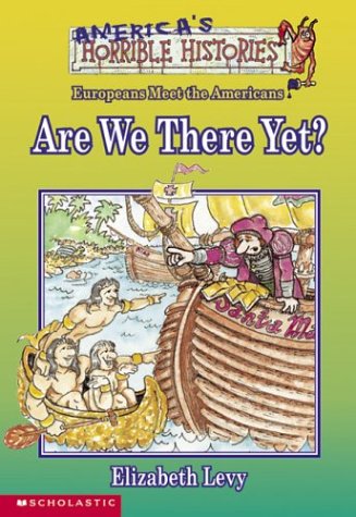 Are We There Yet?  (America's Horrible Histories)