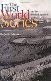 The First World Series and the Baseball Fanatics of 1903
