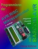 Programmieren der AVR RISC Microcontroller mit BASCOM-AVR