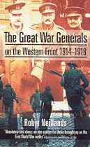 The Great War Generals on the Western Front, 1914-18