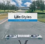 Life:Styles: Compiled By Bugz in the Attic