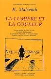 Ecrits sur l\'art, tome 4 : La Lumière et la Couleur, textes inédits de 1918 à 1928