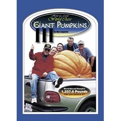 How-to-Grow World Class Giant Pumpkins III