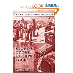The Fiddletown Journal: Stories of the Mother Lode