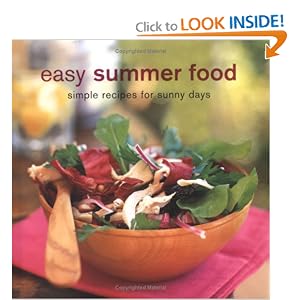 Easy Summer Food: Simple Recipes For Sunny Days