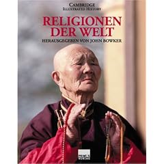 Religionen der Welt: Cambridge Illustrated History