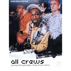 All Crews: Journey's Through Jungle / Drum and Bass Culture