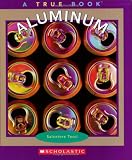 Books : Aluminum (True Books)