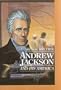 Andrew Jackson & His America (Milton Meltzer Biographies)