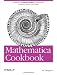 Mathematica Cookbook