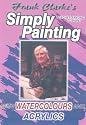 Simply Painting With Watercolours And Acrylics [DVD] [2002]