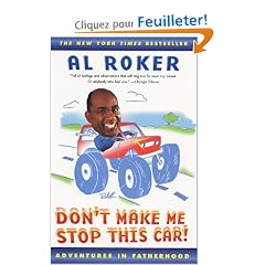 Don't Make Me Stop This Car!: Adventures in Fatherhood