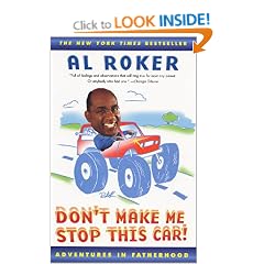 Don't Make Me Stop this Car: Adventures in Fatherhood