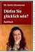 Duerfen Sie gluecklich sein?: Eine unerlaessliche Lebenshilfe (German Edition) by Dr. Gerda Johannessen