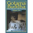 Gotama Buddha Volume 2: A Biography Based on the Most Reliable Texts by Hajime Nakamura and Gaynor Sekimori
